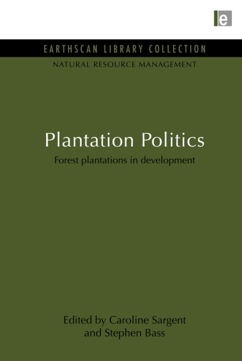 Plantation Politics (Natural Resource Management Set)