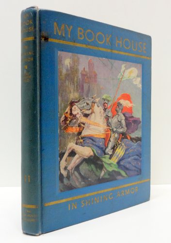 In Shining Armor (My Book House, Vol. 11) [Unknown] B000U9C4ZU Book Cover