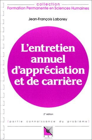 L'entretien annuel d'appréciation et de carrière (0000) Laborey, Jean-François