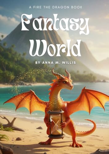 Fantasy World (Fire the Dragon)