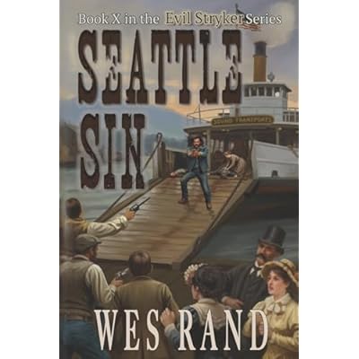 Seattle Sin: Book X in the Evil Stryker Series