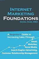 Internet Marketing Foundations 1484188233 Book Cover