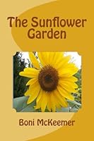 The Sunflower Garden 1495431266 Book Cover