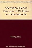 Attentional Deficit Disorder in Children and Adolescents 0398057923 Book Cover