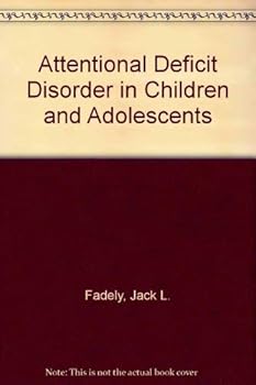 Hardcover Attentional Deficit Disorder in Children and Adolescents Book