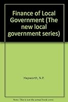 The finance of local government (The New local government series ; no. 6) 0043520723 Book Cover