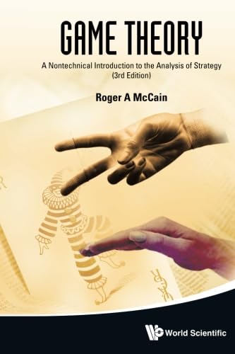 Game Theory: A Nontechnical Introduction To The Analysis Of Strategy