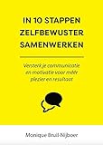  In 10 stappen zelfbewuster samenwerken (Dutch Edition)