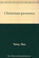 Christmas Presence 1567702856 Book Cover
