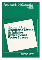 Quadratic forms in infinite dimensional vector spaces (Progress in mathematics) 3764311118 Book Cover