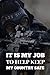 Produktbild It Is My Job To Help Keep My Country Safe: Notebook For the Servicemen Or Servicewomen In The Special Forces