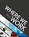 Produktbild Where We Work: Creative Office Spaces