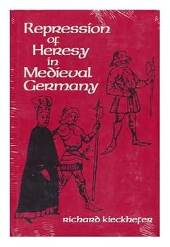 Hardcover Repression of Heresy in Medieval Germany Book
