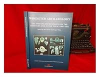 Wroxeter Archaeology; excavation and research on the defences and in the town, 1968 - 1992. 0950122785 Book Cover