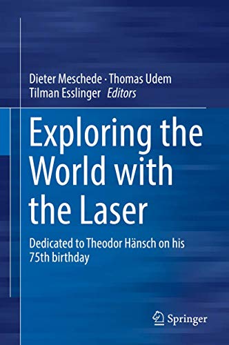 Exploring the World with the Laser: Dedicated t... 3319643452 Book Cover