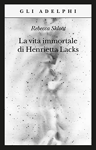 Portada de La vita immortale di Henrietta Lacks