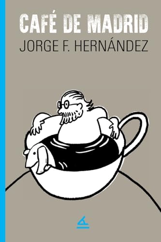 Café de Madrid (Spanish Edition)
