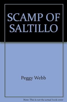 Mass Market Paperback Scamp of Saltillo Book