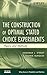 The Construction of Optimal Stated Choice Experiments: Theory and Methods