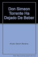 Don Simeón Torrente ha dejado de … deber 9586011631 Book Cover