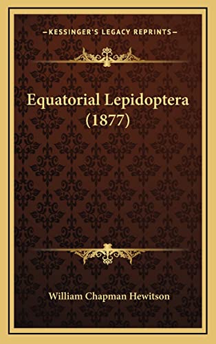 Equatorial Lepidoptera (1877)