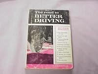 The Road to Better Driving: a Visualized Course in Driver Education (New York State Edition) B000TC5XF6 Book Cover