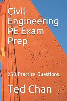 Paperback Civil Engineering PE Exam Prep: 250 Practice Questions Book
