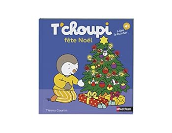T'Choupi Fete Noel - Book #10 of the T'choupi : mes petits albums