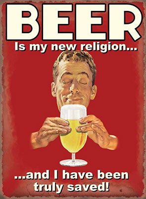 Large (300 x 400mm) Metal Sign - Beer is my new religion
