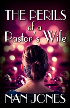 Paperback The Perils of a Pastor's Wife: If God Be For Us, Who Can Be Against Us? Book