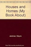 My Book About Houses and Homes (My Book About) 0750202106 Book Cover