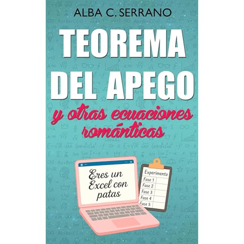 Teorema del Apego y otras ecuaciones románticas Audiolibro Por Alba C. Serrano arte de portada