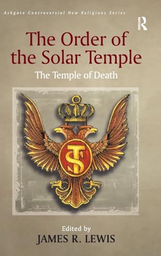 The Order of the Solar Temple (Routledge New Religions)