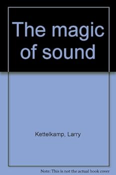 Hardcover The Magic of Sound Book