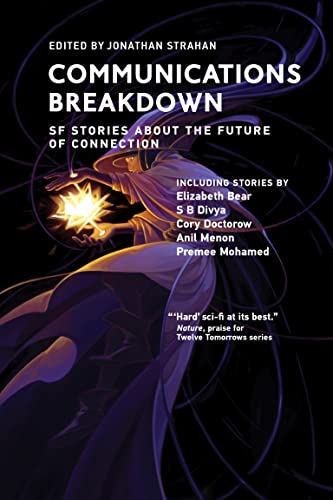 Cover of Communications Breakdown: SF Stories About the Future of Connection