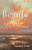 Beauty In His Time 1955893616 Book Cover