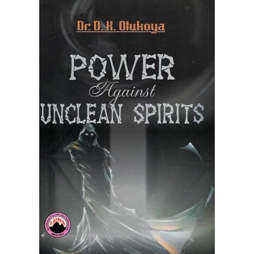 Power Against Unclean Spirits Audiolibro Por Dr. D. K. Olukoya arte de portada