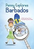 Penny Explores Barbados (The Penny Explores Series) (English Edition) - Emma Anius Tamina White 