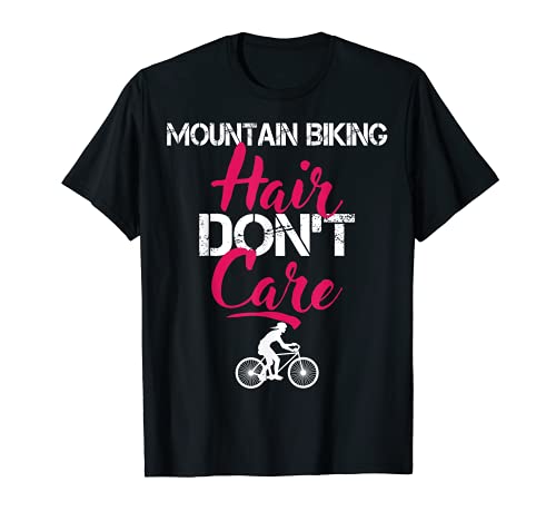Mountain Biking Hair Don't Care Funny Ciclismo MTB Biker Camiseta