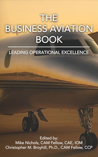 The Business Aviation Book: Leading Operational Excellence
