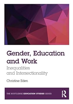 Paperback Gender, Education and Work: Inequalities and Intersectionality Book
