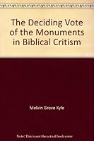 The Deciding Vote of the Monuments in Biblical Critism B004BH5S8M Book Cover