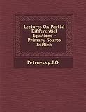  Lectures on Partial Differential Equations