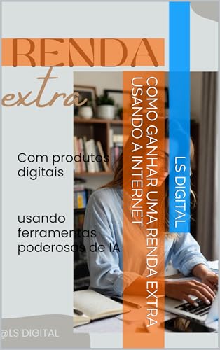 Como Ganhar uma renda Extra usando a Internet