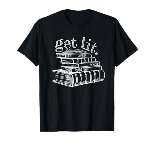 Get Lit Funny English Major Literature Lover Libros Meme Camiseta