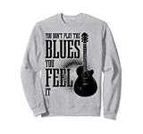 Photo Gallery blues guitar player non giocare il blues si sente chitarrista felpa Photo Gallery blues guitar player non giocare il blues si sente chitarrista felpa