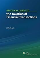 Practical Guide to the Taxation of Financial Transactions 0808029053 Book Cover