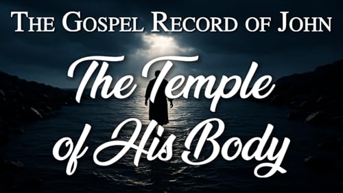 08 The Temple of His Body