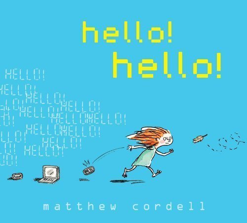 hello! hello! by Cordell, Matthew (2012) B00CB23UJI Book Cover