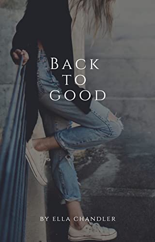 Back to Good (Where It All Began Book 3)